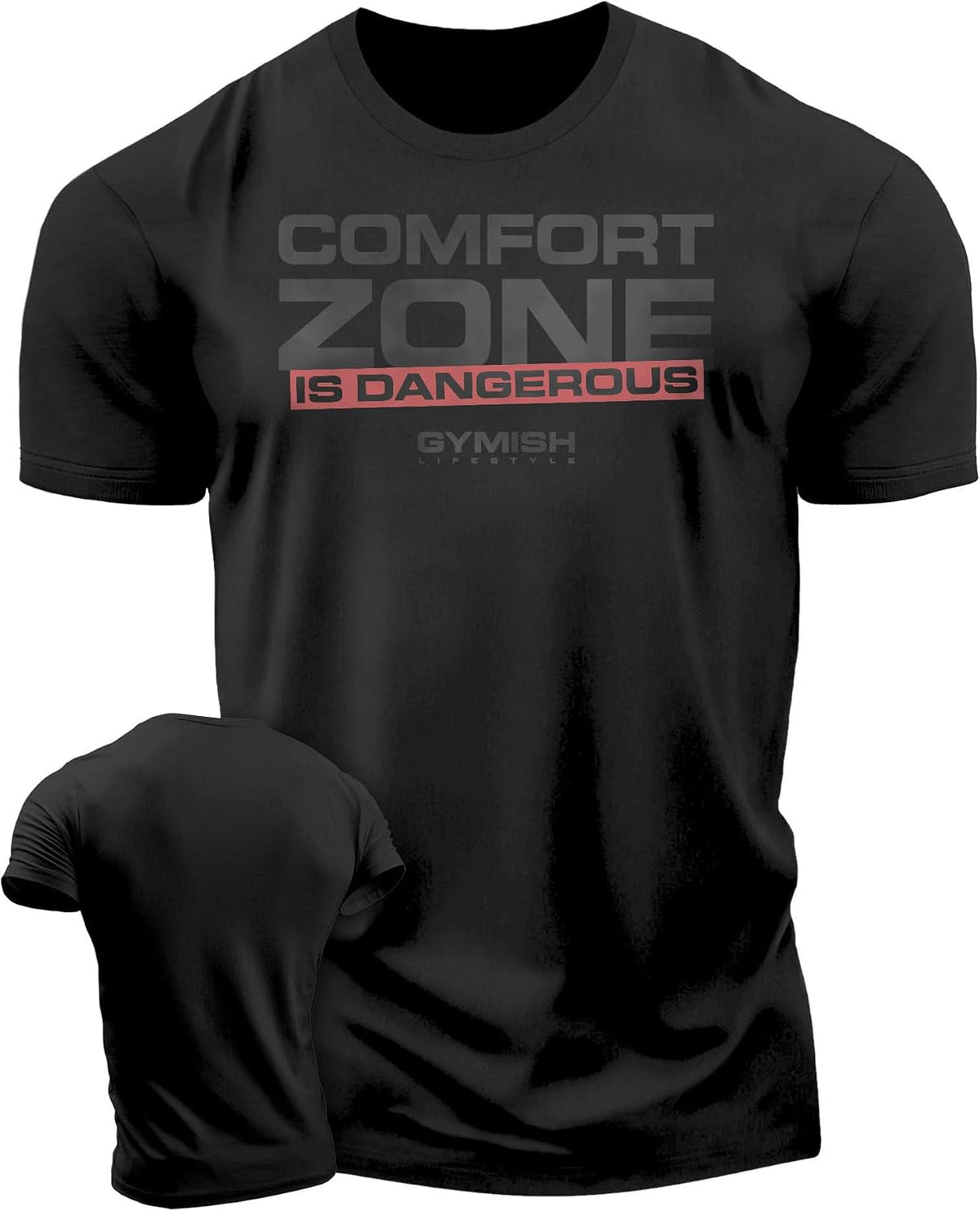 Gymish Lifestyle Comfort Zone is Dangerous Gym Shirt for Men, Workout Tee - 4. Comfort Zone Black on Black