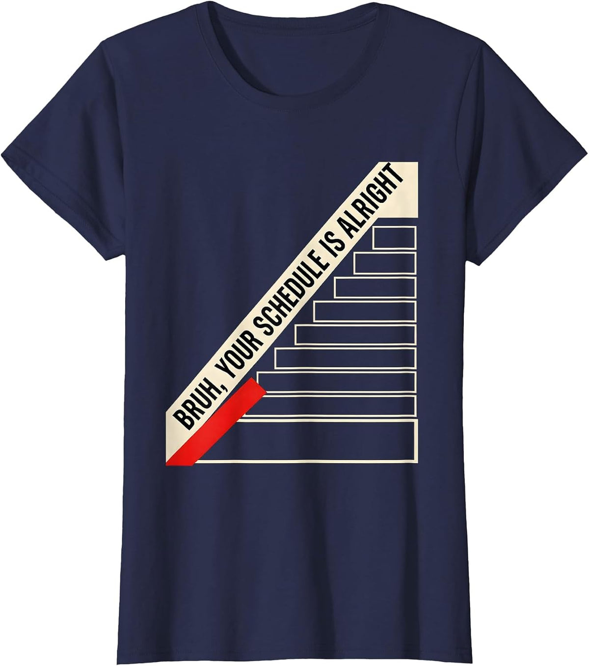 Women's Bruh Your Schedule Is Alright Funny School Counselor T-Shirt - Navy Blue