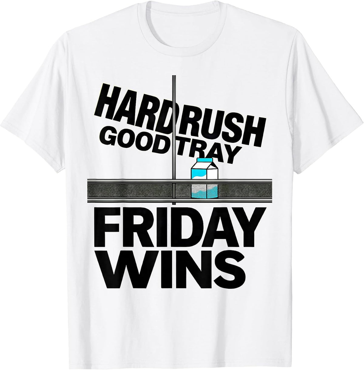 Men's Hard Rush Good Tray Friday Wins Playful Lunch Lady Back T-Shirt - White
