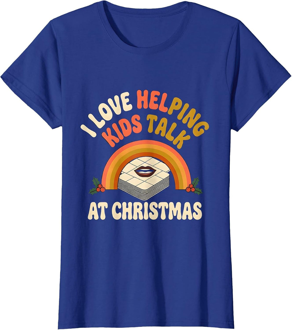 Women's I Love Helping Kids Talk at Christmas Retro Speech Therapist T-Shirt - Royal Blue