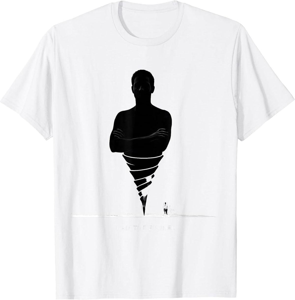 Men's I Am The Funnel Funny Tornado Chaser Meteorology Weather T-Shirt - White