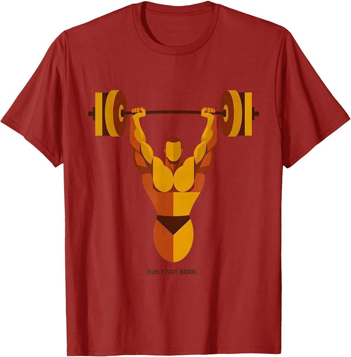 Built Not Born Gym Motivation Design T-Shirt - Cranberry Red
