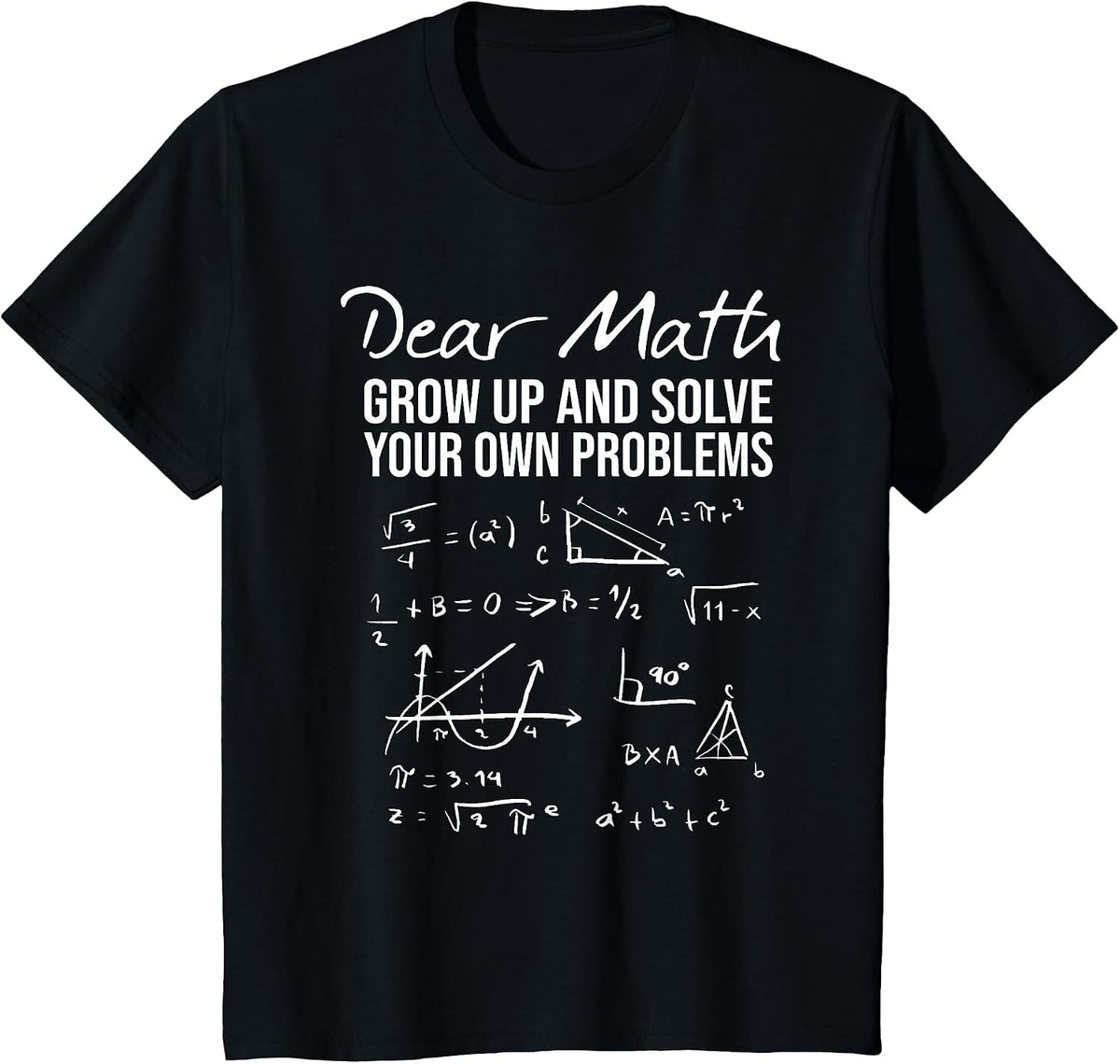 Math Grow Up and Solve Your Own Problems Math T-Shirt - Black
