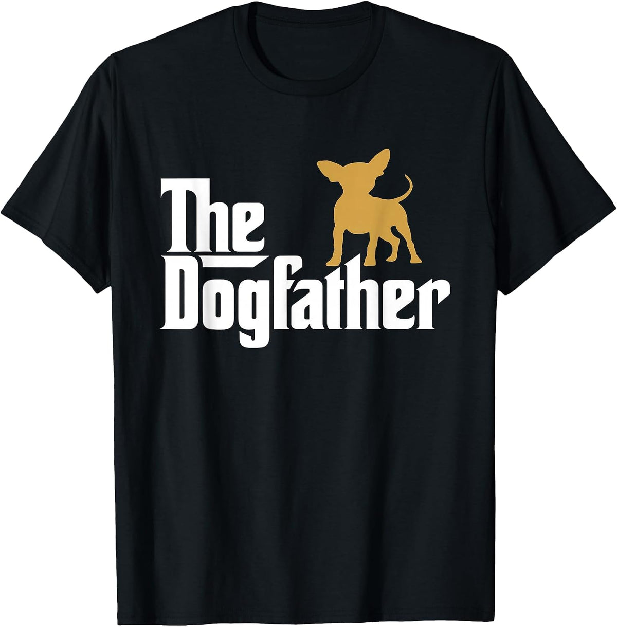 The Dogfather Chihuahua Funny Dog T Shirt-tee T-Shirt - Black