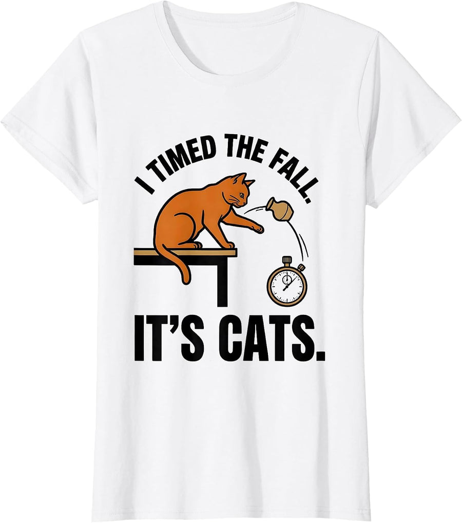 Women's I Timed The Fall It's Cats Funny Cat Science Math Teacher T-Shirt - White