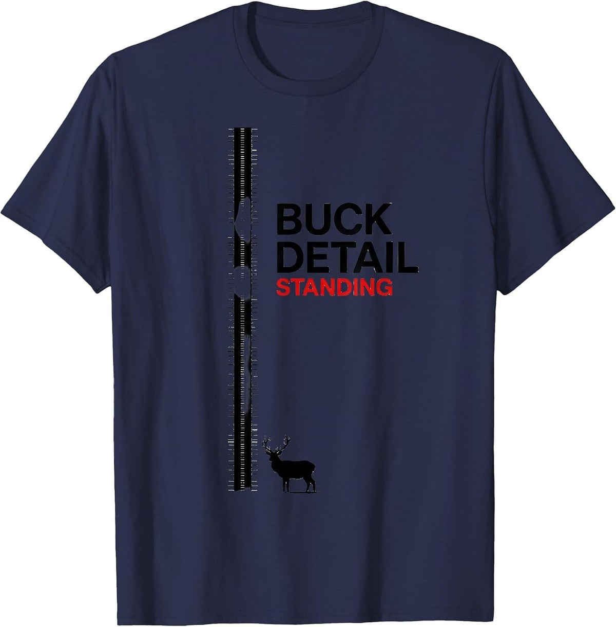 Men's Buck Detail Standing Funny Deer Hunting Hunter Humor Gift T-Shirt - Navy Blue