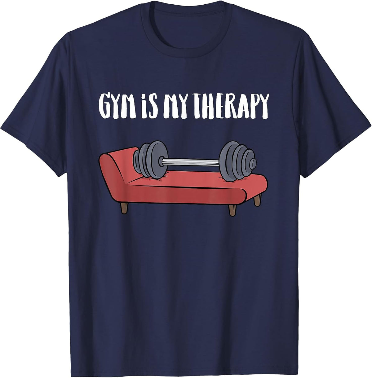 Gym is My Therapy Tshirt Funny Gym Shirt T-Shirt - Navy Blue