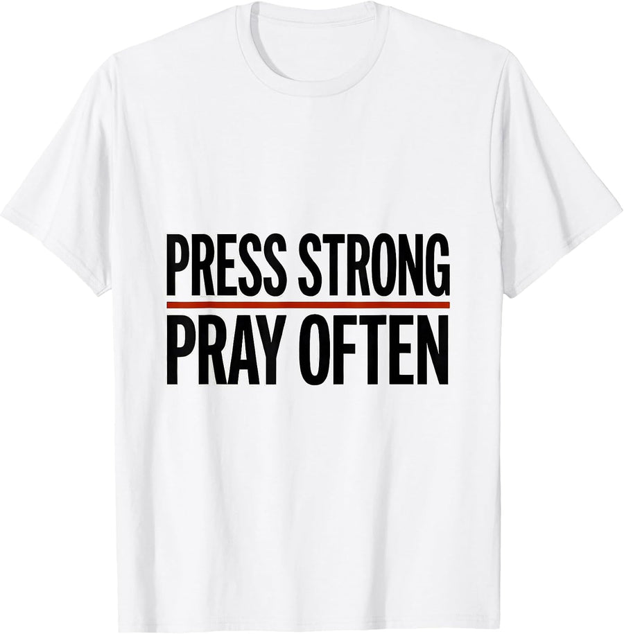 Men's Press Strong Pray Often Minimalist Christian Gym Faith T-Shirt - White