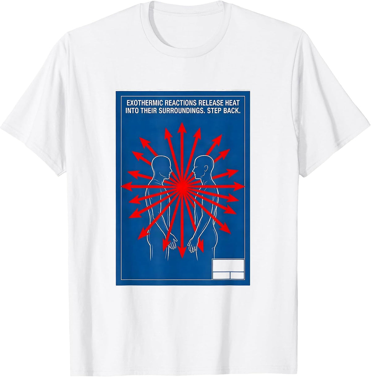 Men's Exothermic Reactions Release Heat Funny Science Chemistry T-Shirt - White