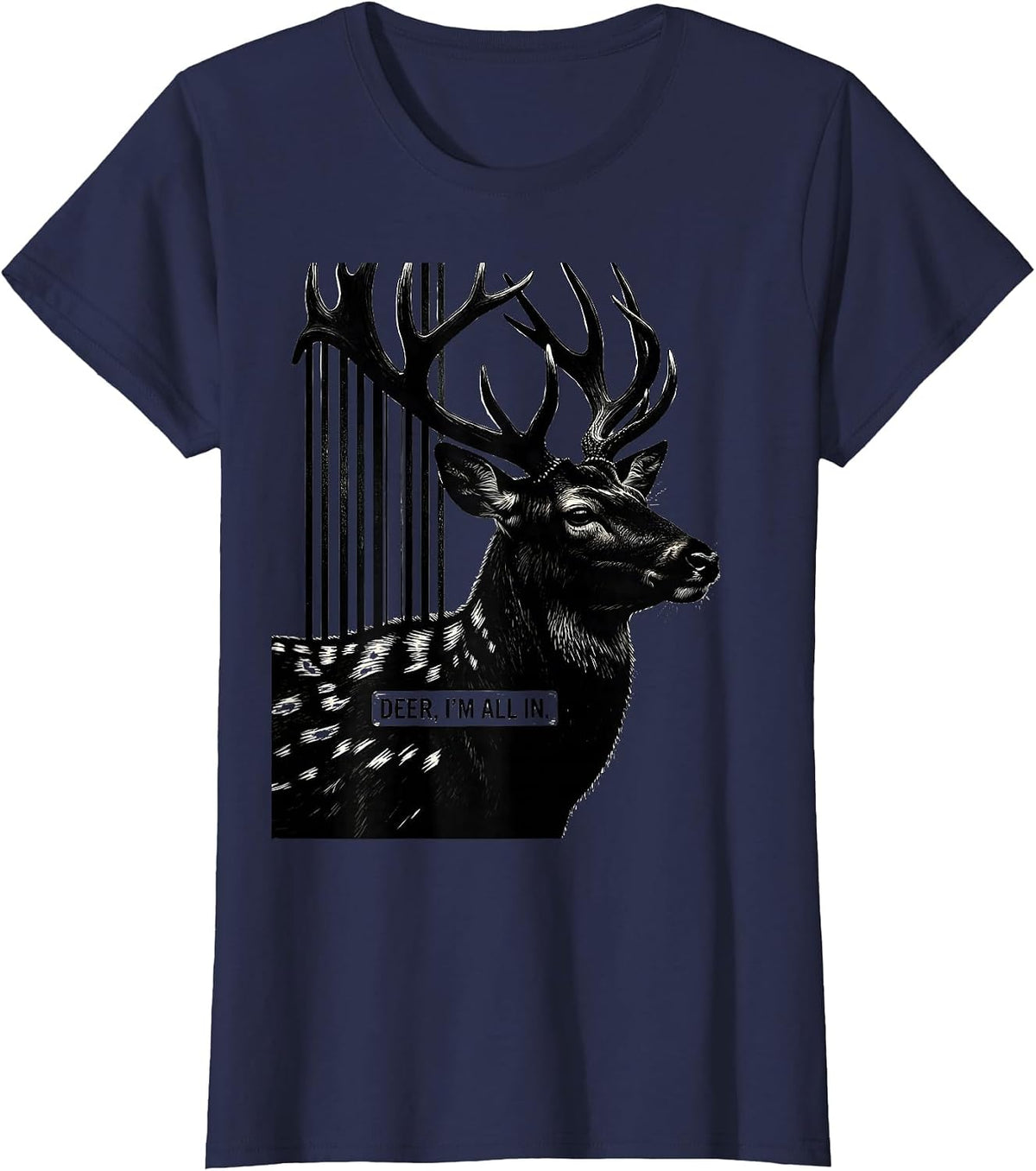 Women's Deer I'm All In Scratchboard Camo Hunting Humor Gift T-Shirt - Navy Blue