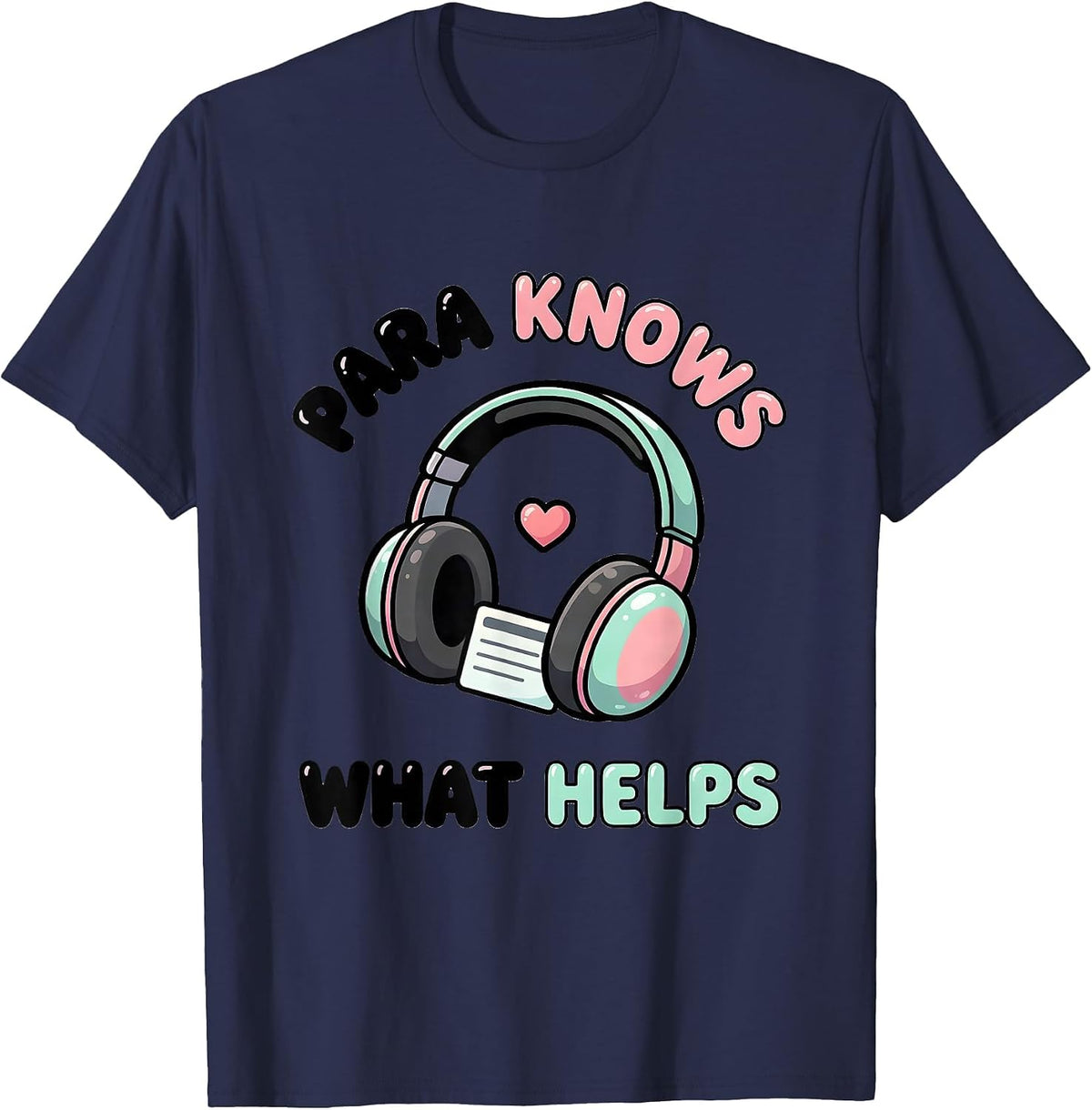 Para Knows What Helps Cute Kawaii Paraeducator Appreciation T-Shirt - Navy Blue