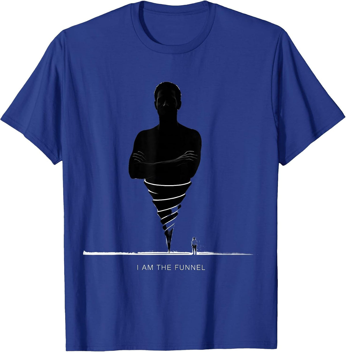 Men's I Am The Funnel Funny Tornado Chaser Meteorology Weather T-Shirt - Royal Blue