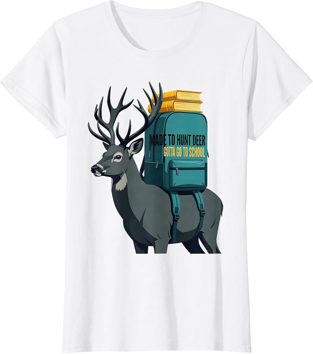 Made To Hunt Deer Gotta Go To School Funny Youth Hunting T-Shirt - White
