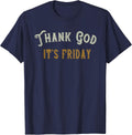 Thank God It's Friday - Vintage Day of the Week Happy Friday T-Shirt - Navy Blue