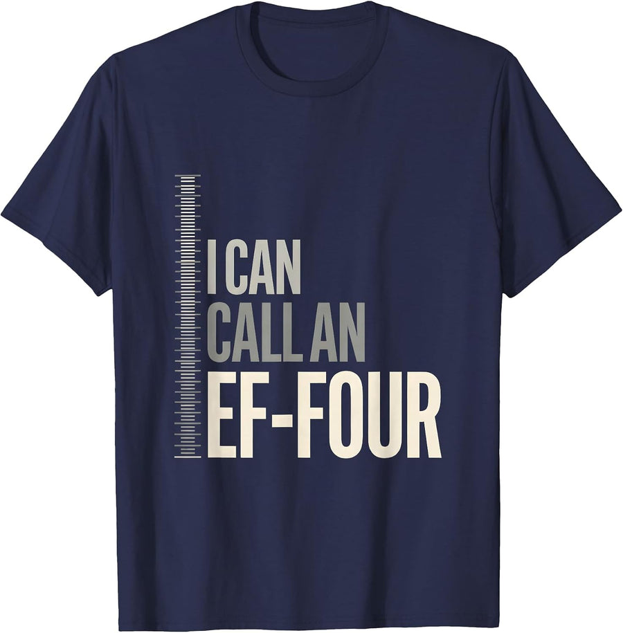 I Can Call An EF-Four Funny Meteorology Tornado Storm Chaser T-Shirt - Navy Blue