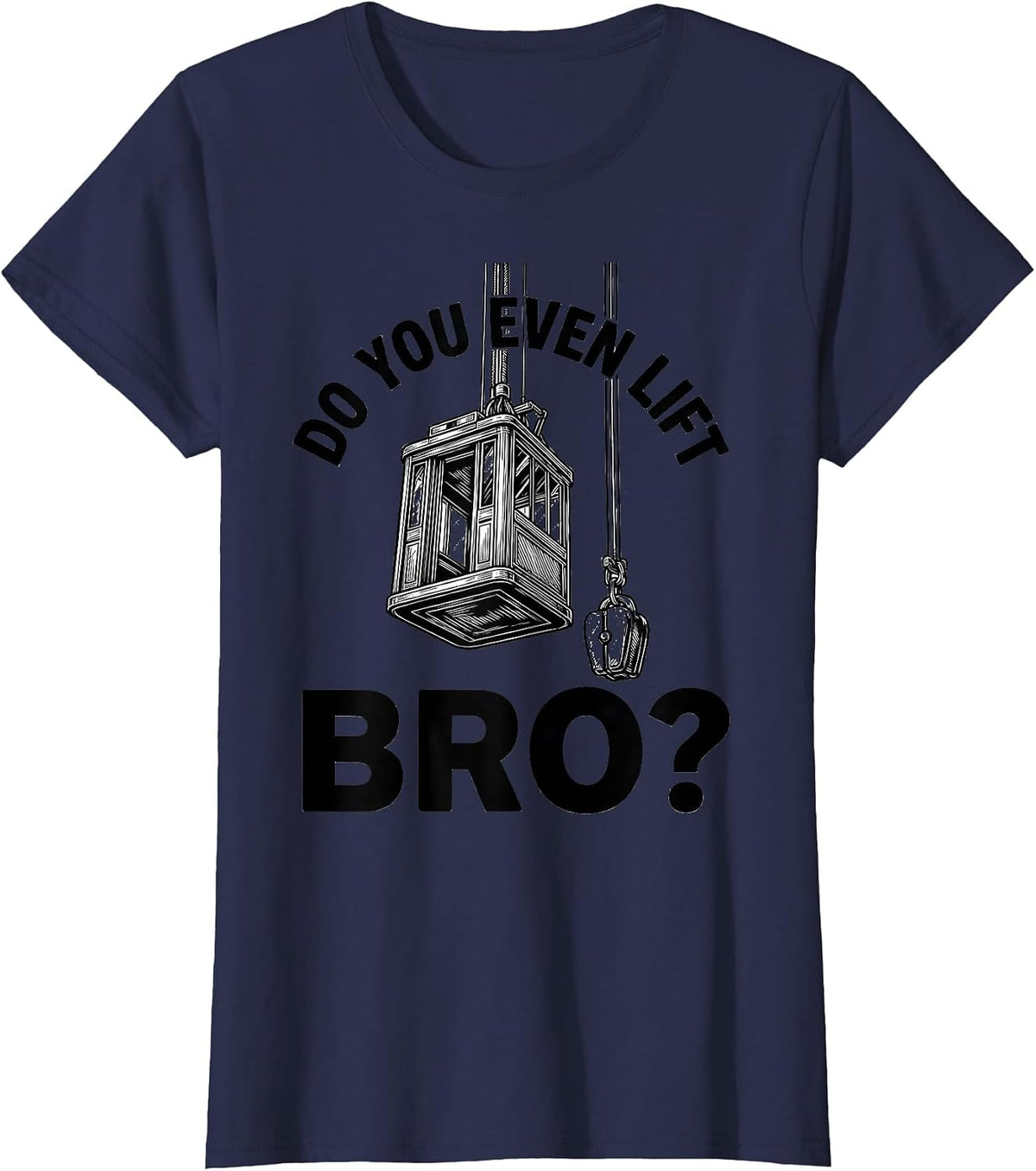 Women's Do You Even Lift, Bro? Funny Gym Bro Workout Humor T-Shirt - Navy Blue