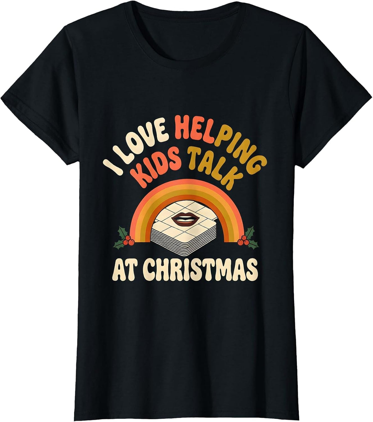 Women's I Love Helping Kids Talk at Christmas Retro Speech Therapist T-Shirt - Black