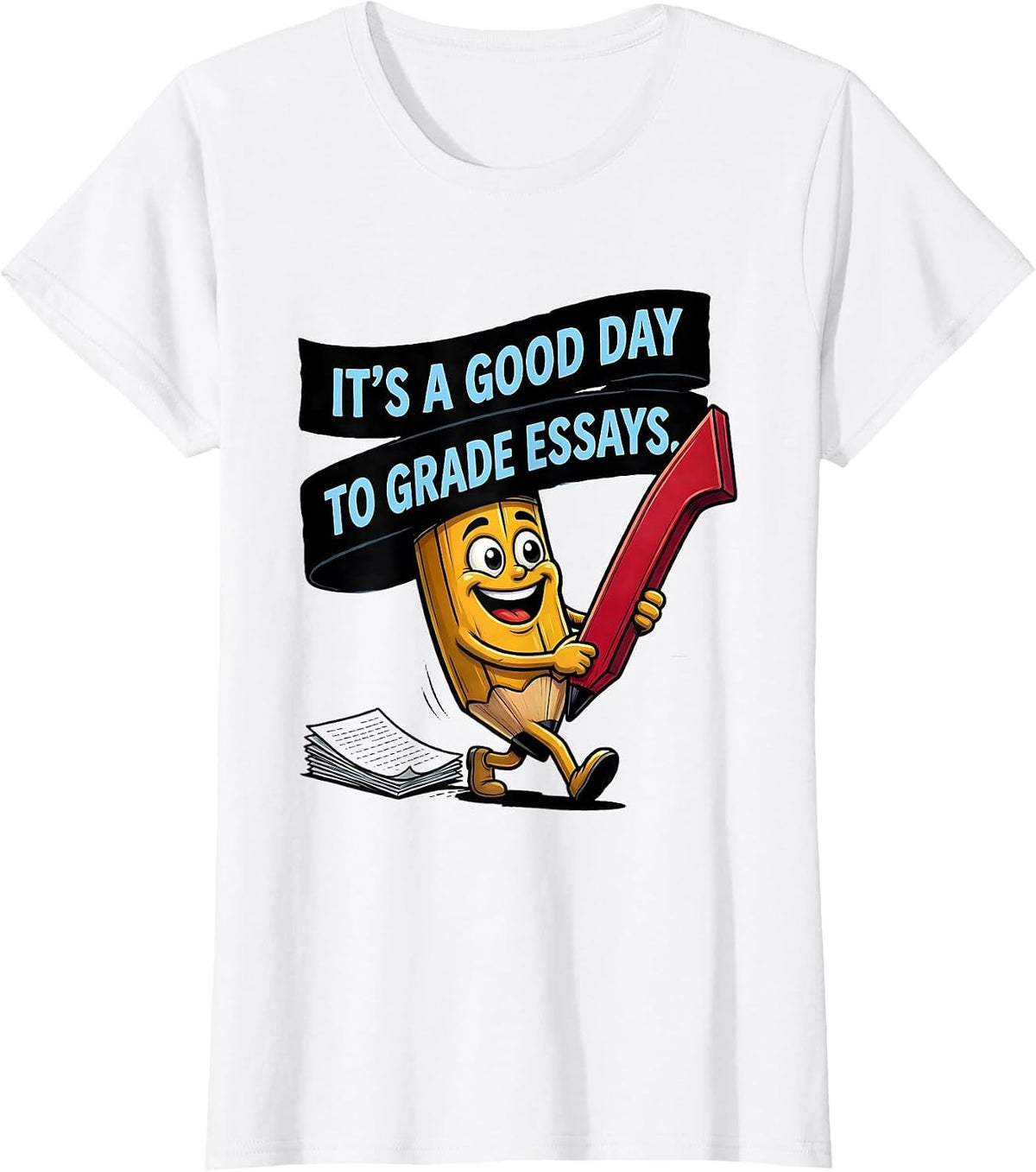 It's A Good Day To Grade Essays Funny Grammar Teacher Humor T-Shirt - White