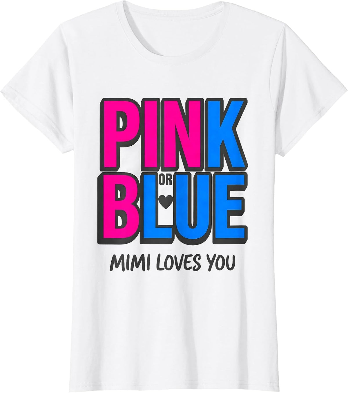 Women's Pink Or Blue, Mimi Loves You Gender Reveal Party Family T-Shirt - White