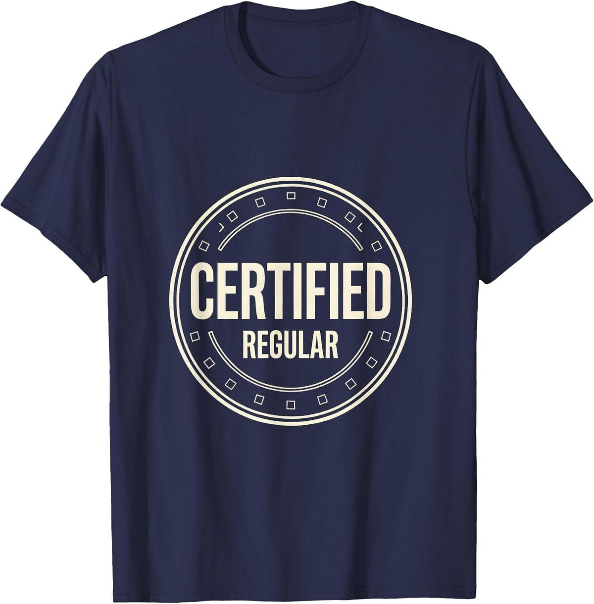 Certified Regular Funny Hustle Gym Gift T-Shirt - Navy Blue