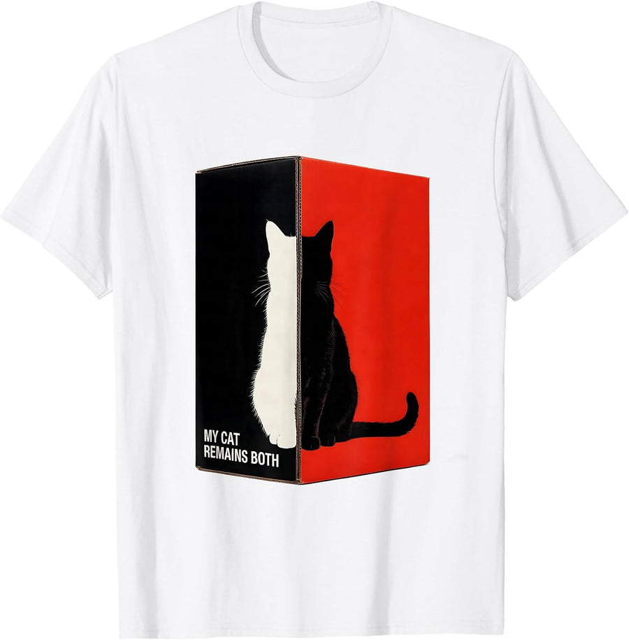 Men's My Cat Remains Both Funny Science Cat Owner Quantum Physics T-Shirt - White