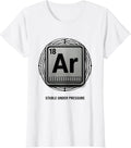 Women's Stable Under Pressure Funny Chemistry Nerd Humor Science T-Shirt - White