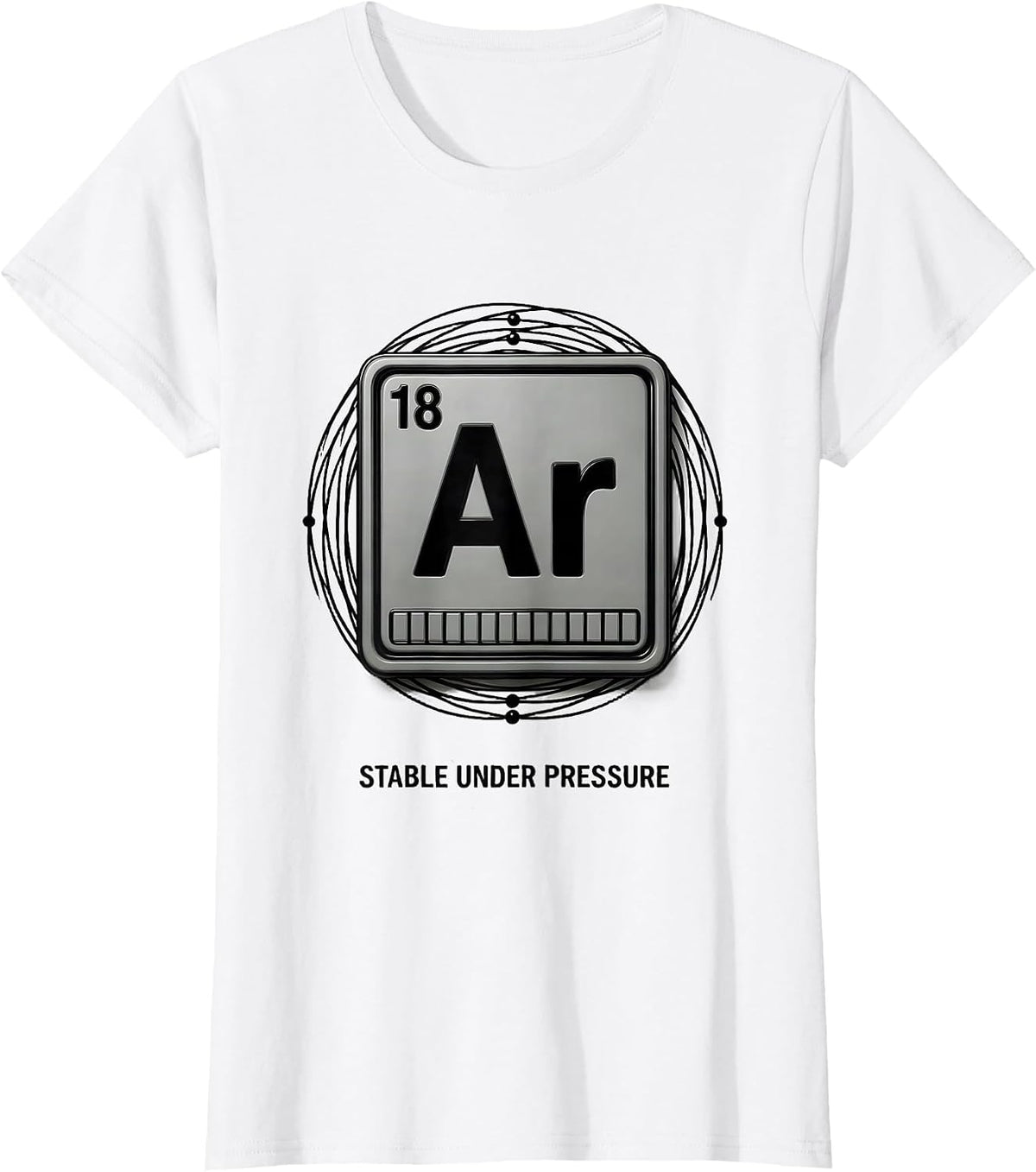Women's Stable Under Pressure Funny Chemistry Nerd Humor Science T-Shirt - White
