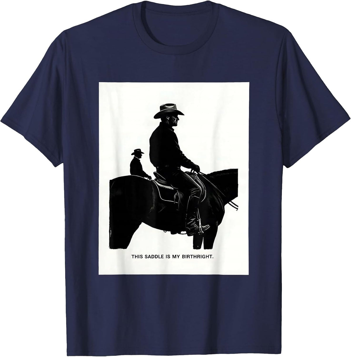 This Saddle Is My Birthright Western Cowboy Cowgirl Rodeo T-Shirt - Navy Blue
