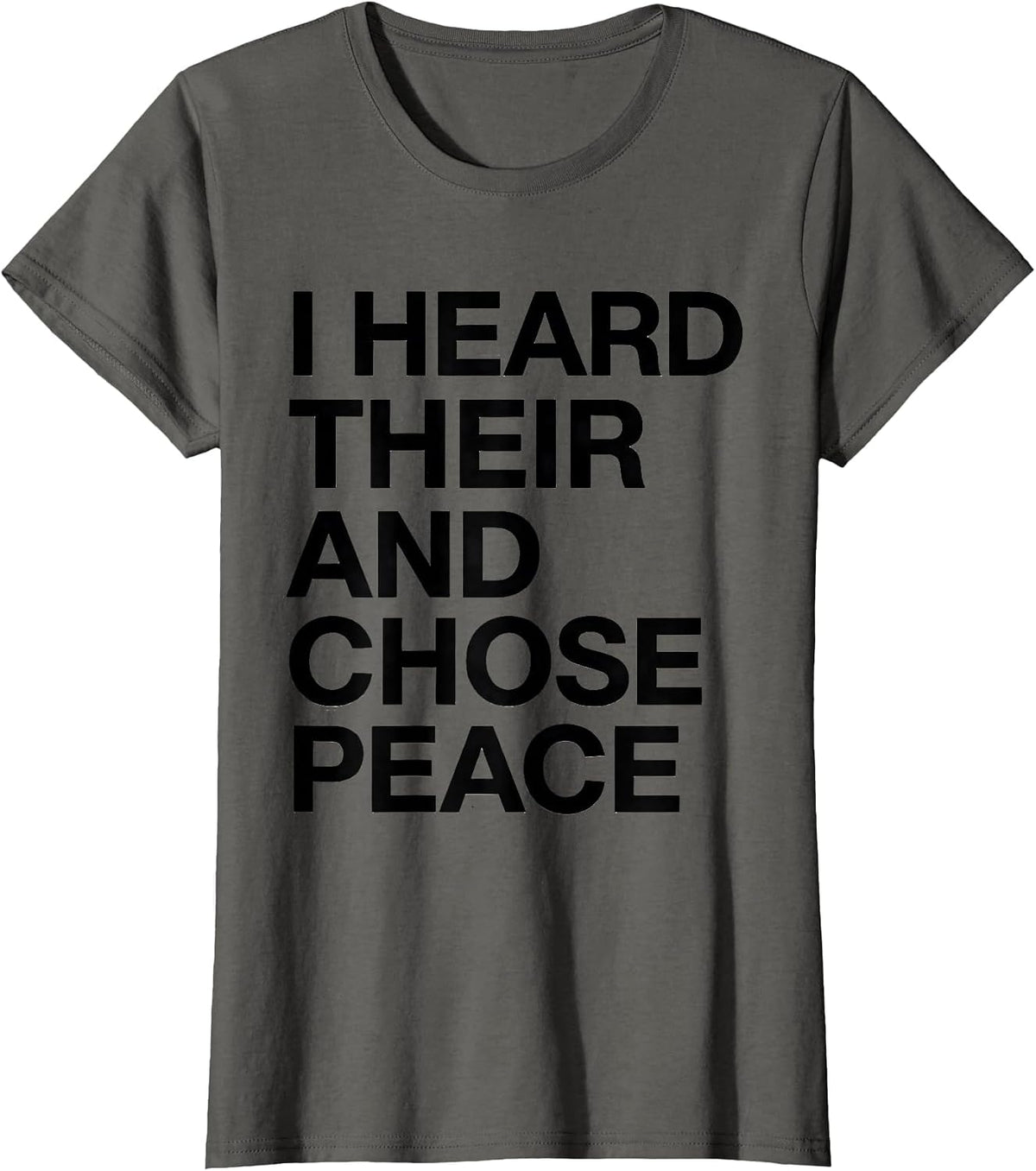 Women's I Heard Their And Chose Peace Funny Grammar Teacher Humor T-Shirt - Asphalt Grey