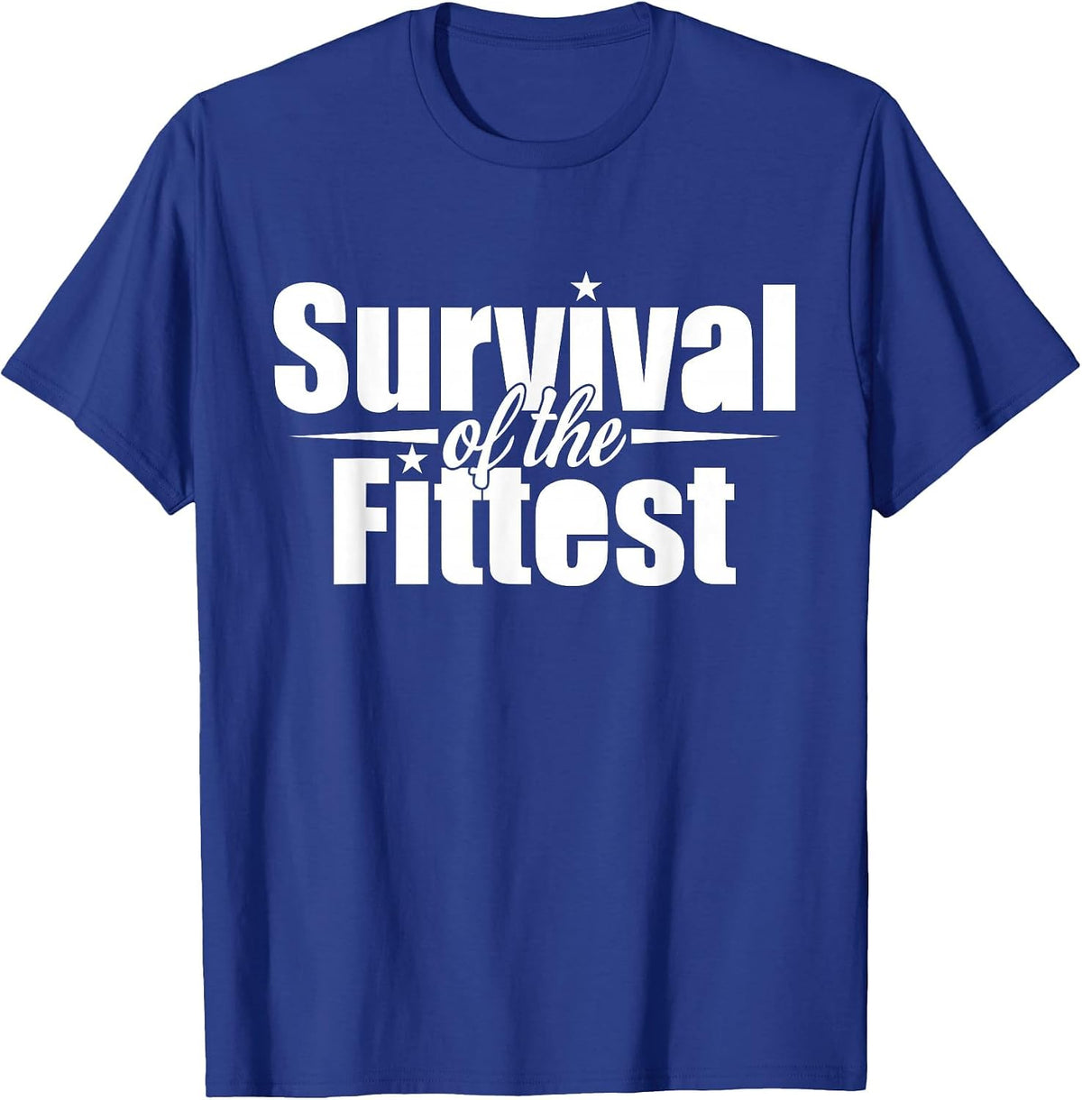 C596 Survival of THE Fittest T-Shirt Workout Gym MMA Fitness T-Shirt - Royal Blue