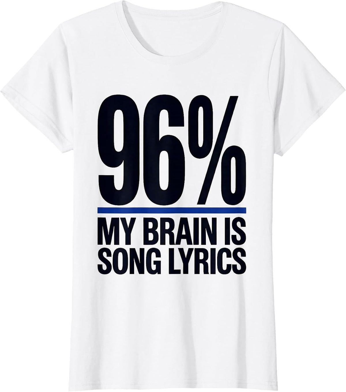 Women's My Brain Is 96% Song Lyrics Funny Music Lover Gift T-Shirt - White