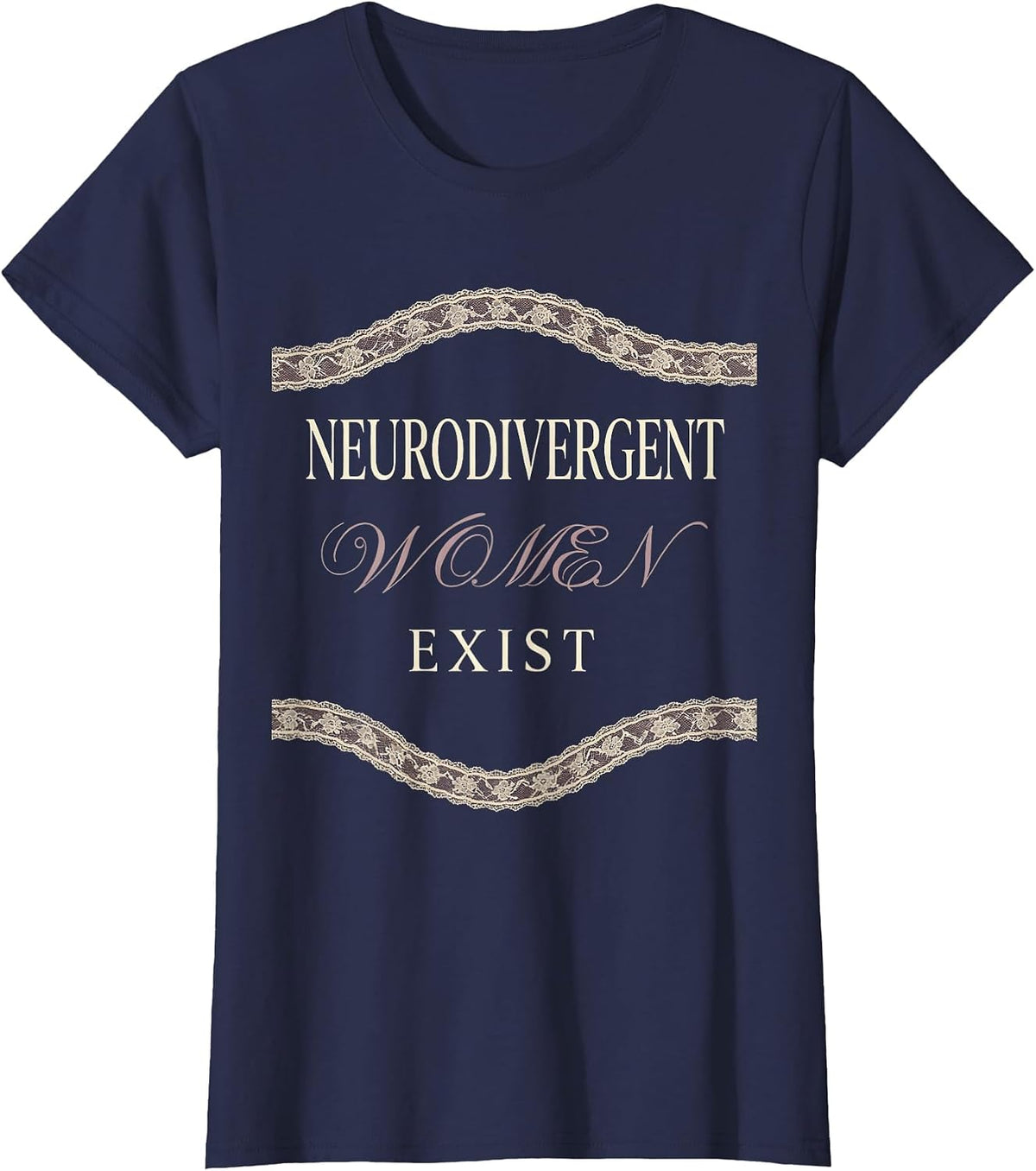 Women's Neurodivergent Women Exist Autism Awareness Design T-Shirt - Navy Blue