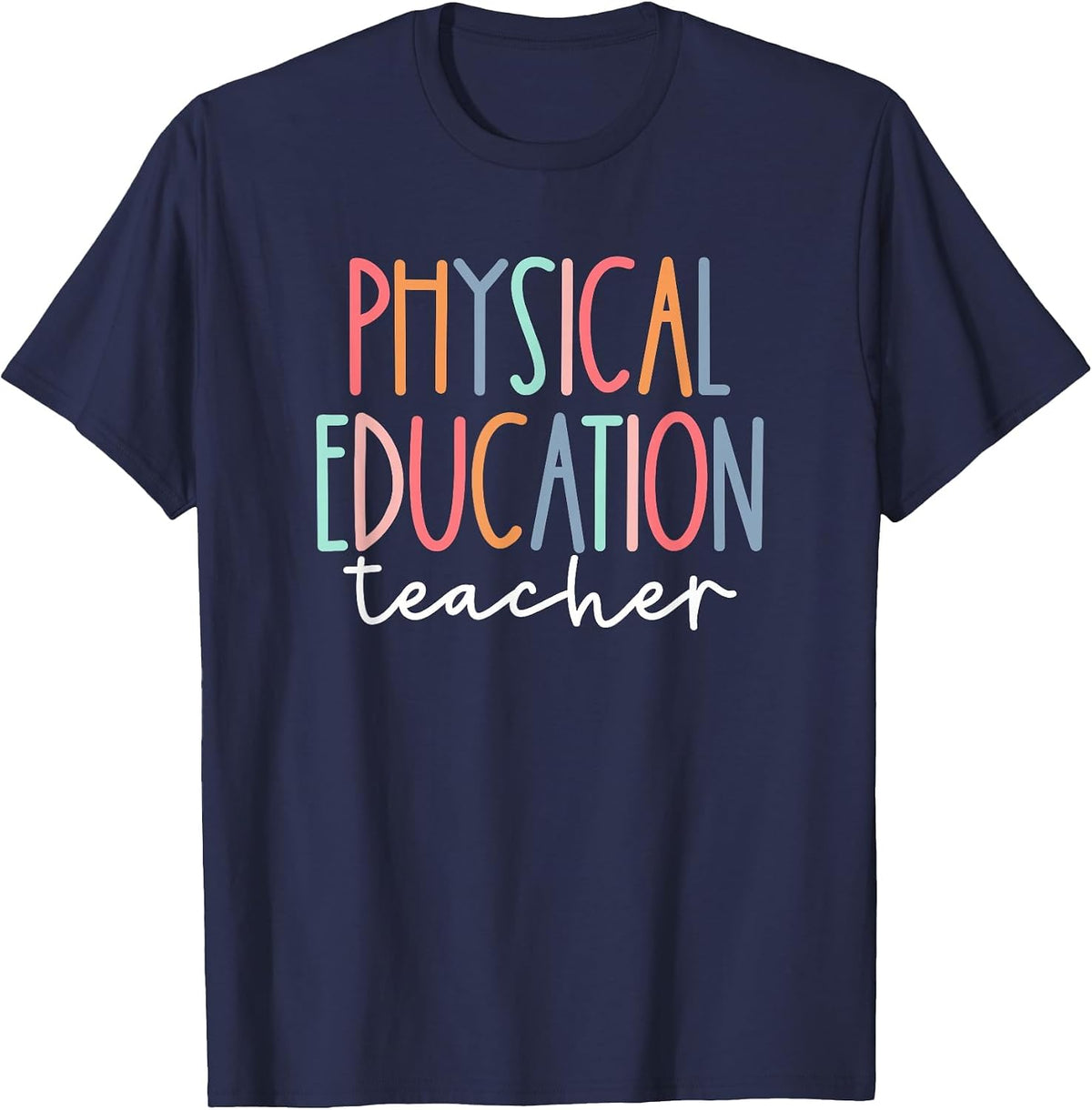 Physical Education Teacher Sports P.E. Back to School T-Shirt - Navy Blue