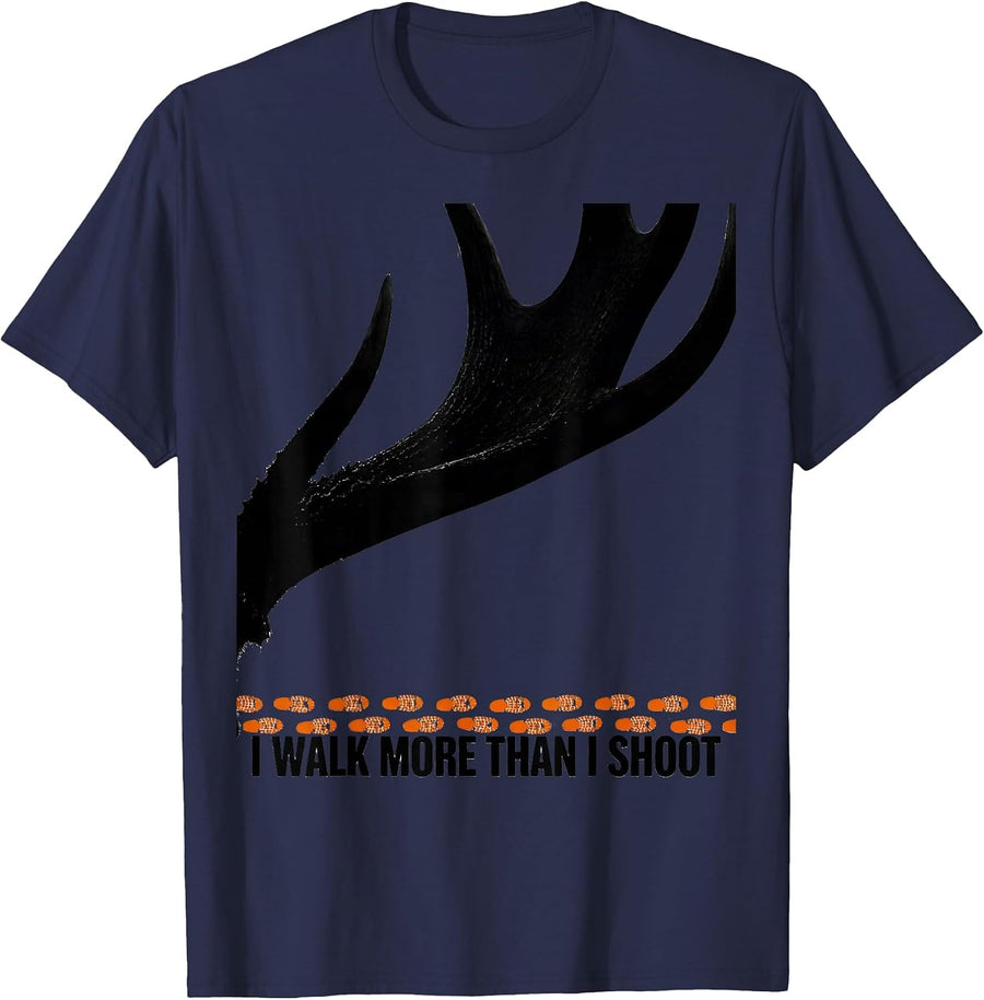 I Walk More Than I Shoot Funny Deer Hunting Dad Gift T-Shirt - Navy Blue