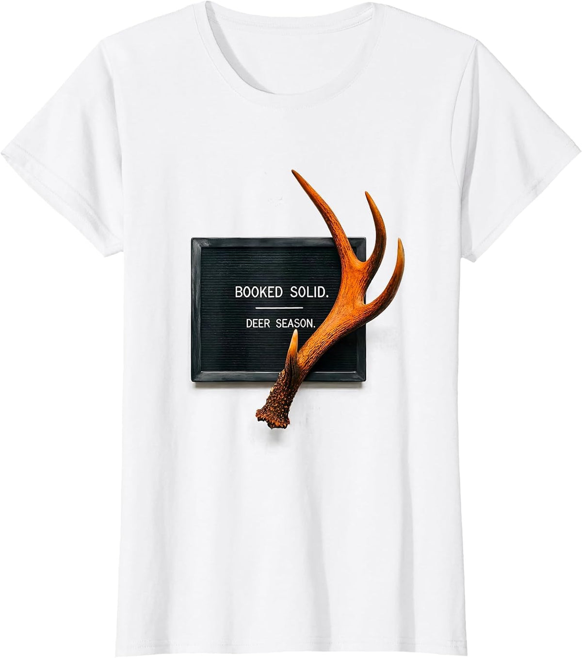 Women's Booked Solid Deer Season Funny Hunting Dad Joke Fitness Deer T-Shirt - White
