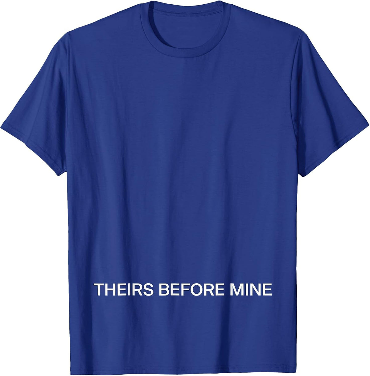 Theirs Before Mine Funny Sea Turtle Souvenir Vacation T-Shirt - Royal Blue