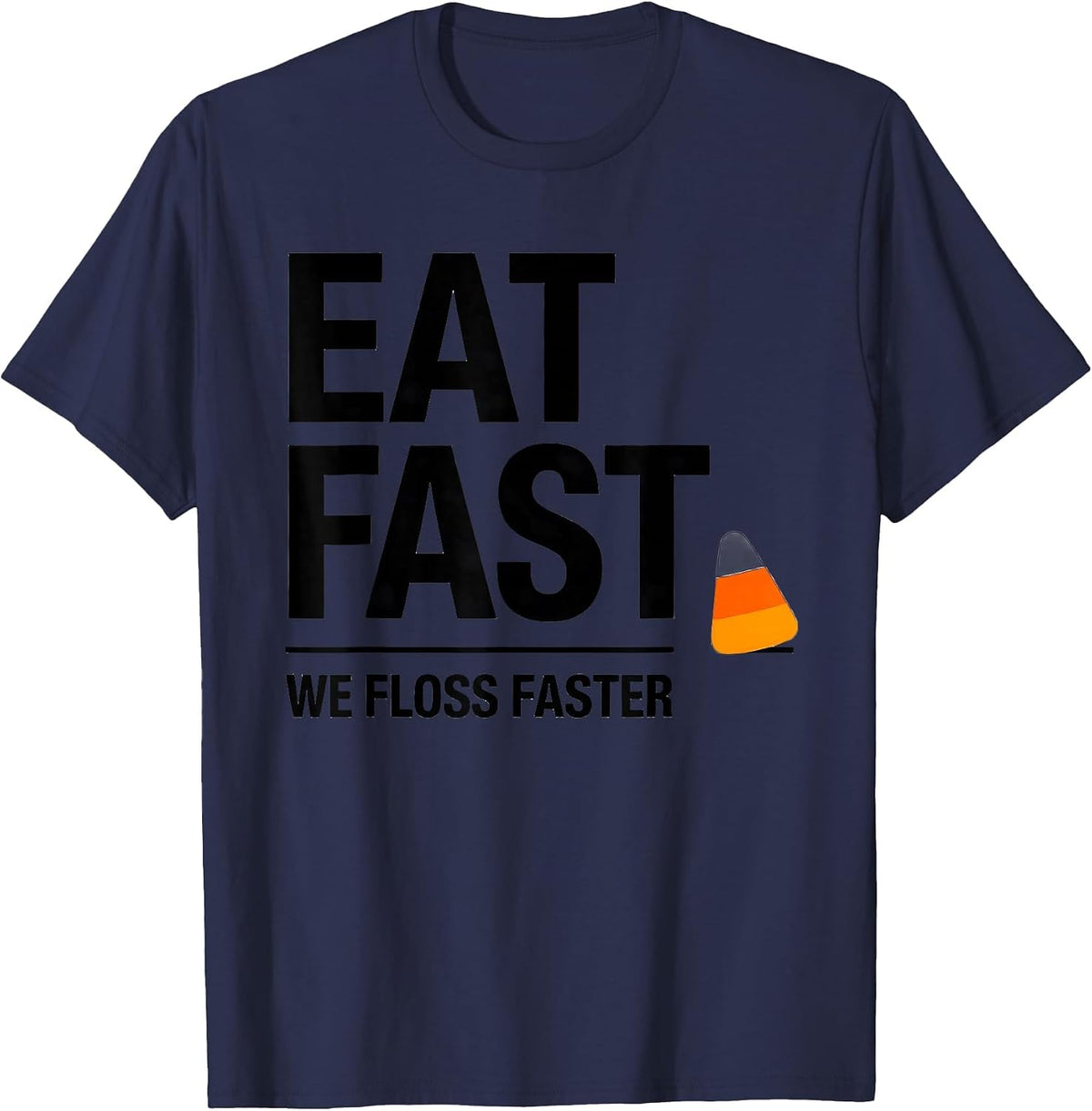 Men's Eat Fast, We Floss Faster Funny Dental Team Halloween T-Shirt - Navy Blue