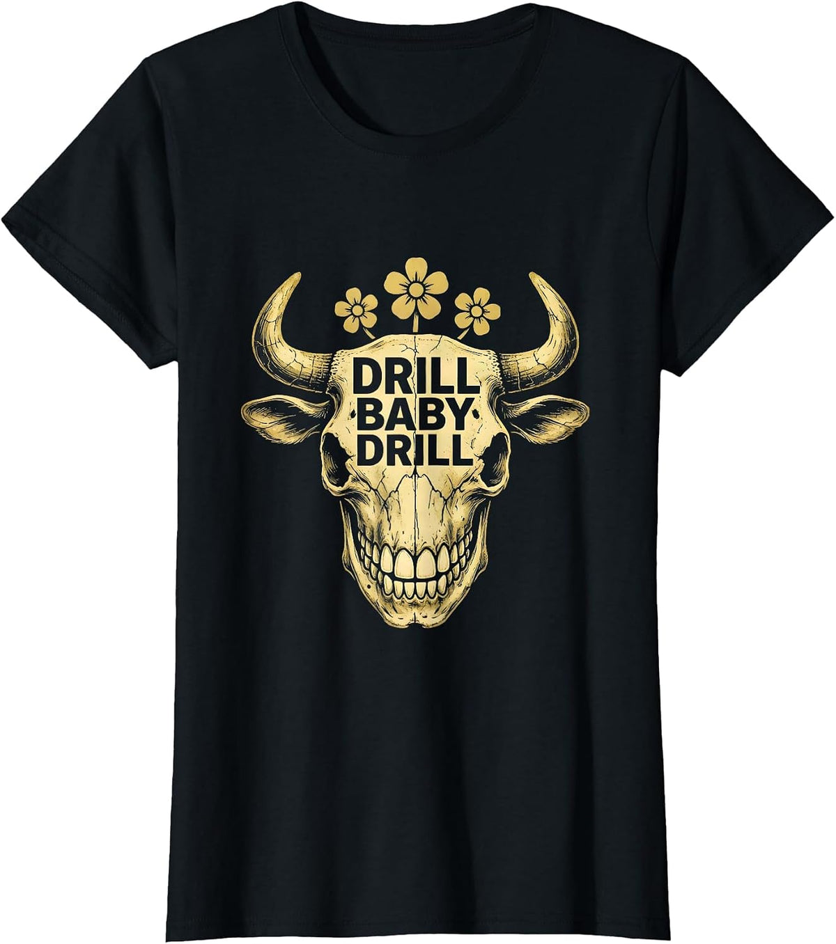 Women's Drill Baby Drill Dental Halloween Design T-Shirt - Black