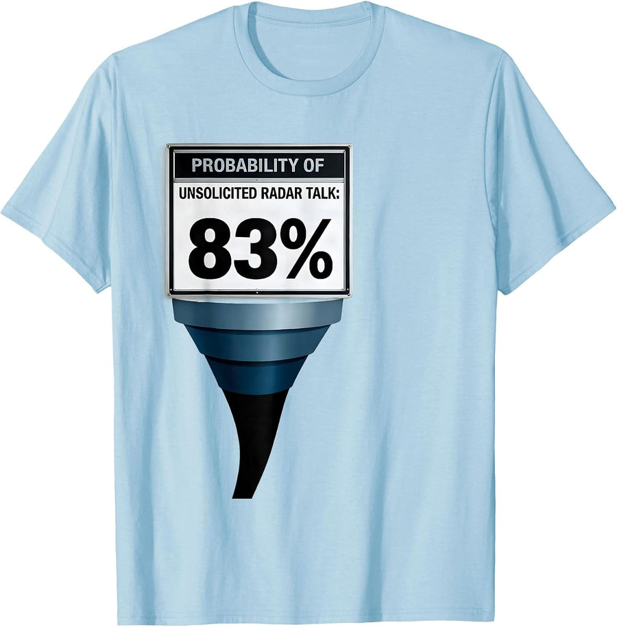 Men's Probability Of Unsolicited Radar Talk: 83% Meteorology Humor T-Shirt - Baby Blue