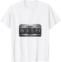 W-I-S-Er Funny Chemistry Nerd Humor Science Enthusiast Gift T-Shirt - White