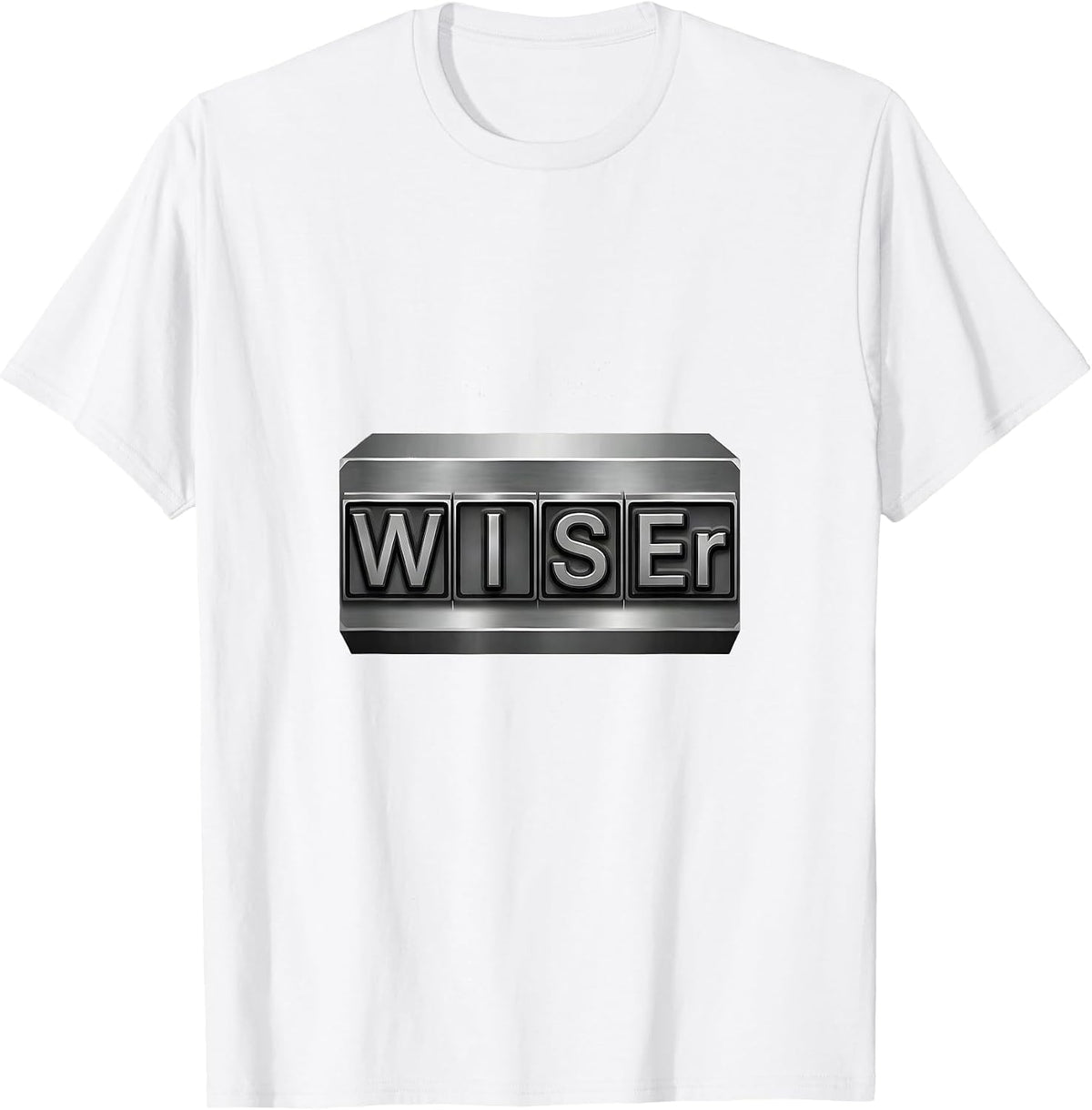 W-I-S-Er Funny Chemistry Nerd Humor Science Enthusiast Gift T-Shirt - White