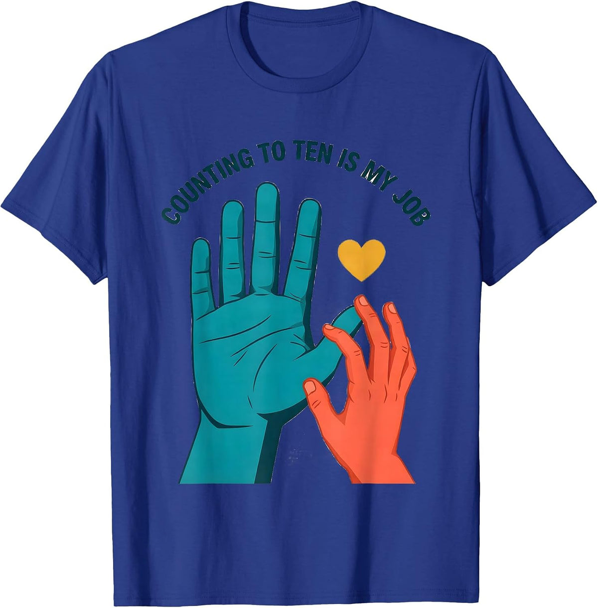 Men's Counting To Ten Is My Job Funny Paraeducator Para Life T-Shirt - Royal Blue