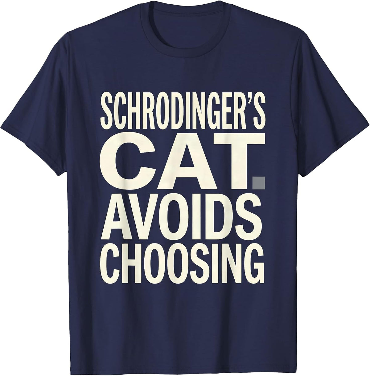 Men's Schrodinger's Cat Avoids Choosing Funny Science Quantum T-Shirt - Navy Blue