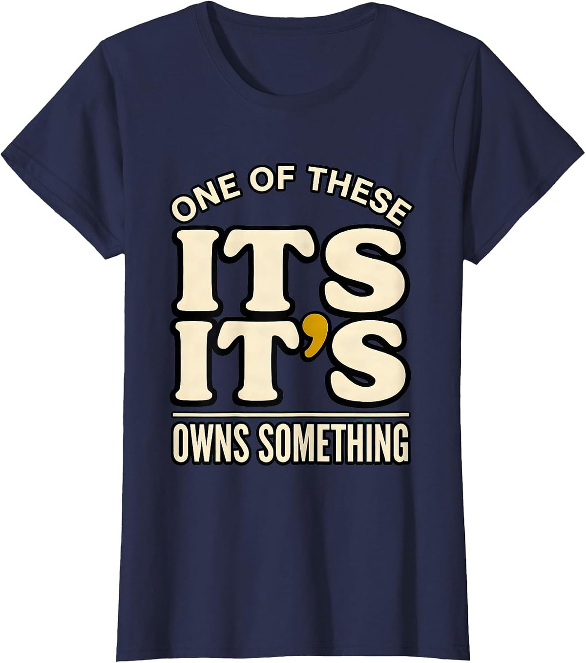 Women's Its Its One Of These Owns Something Funny Grammar Teacher T-Shirt - Navy Blue