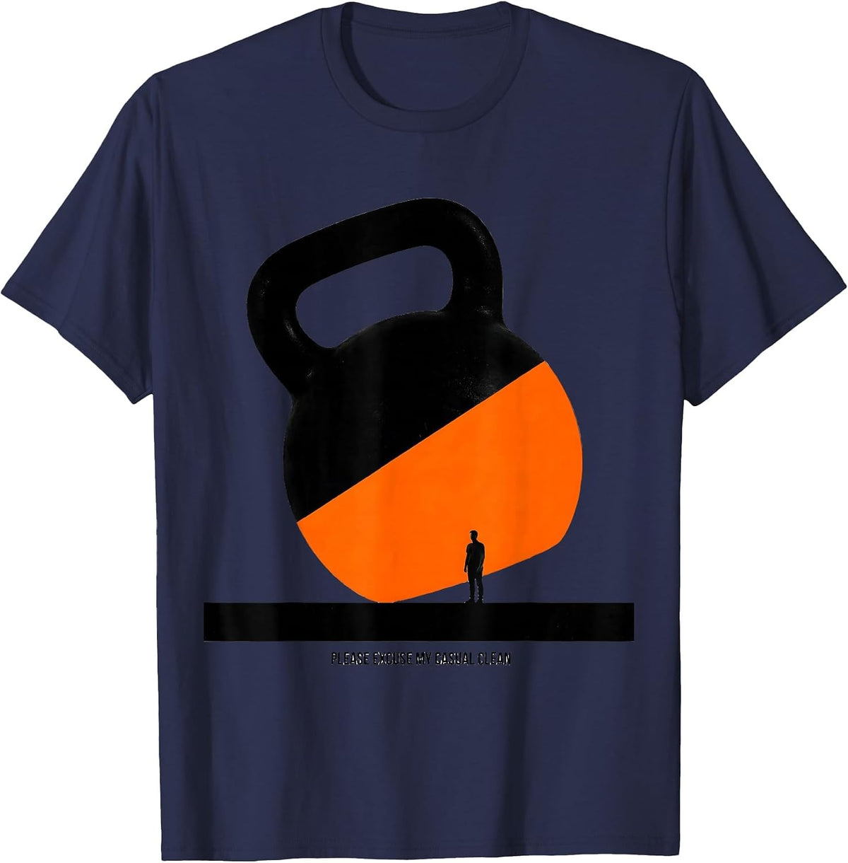 Please Excuse My Casual Clean Brutalist Gym Humor T-Shirt - Navy Blue