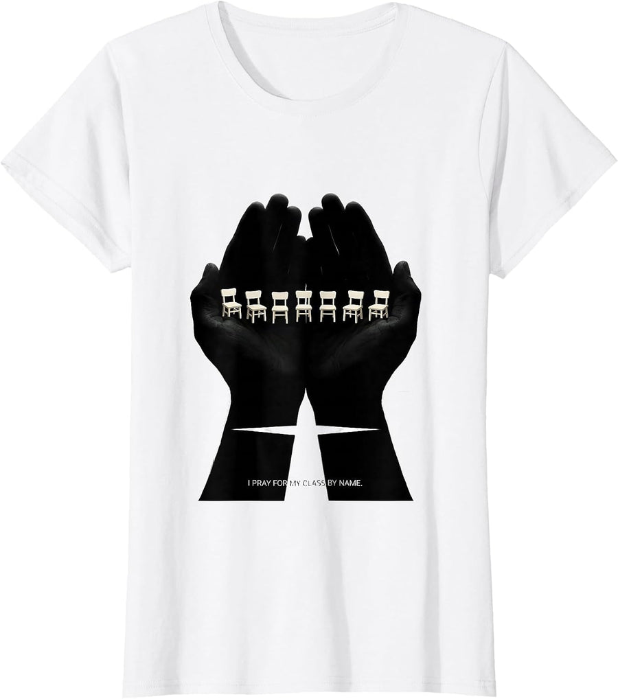 Women's I Pray For My Class By Name Christian Teacher Faith Based T-Shirt - White