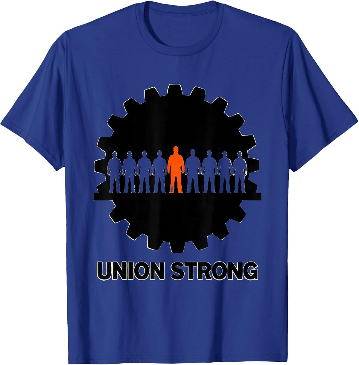 Union Strong Skilled Trades Worker Labor Movement Solidarity T-Shirt - Royal Blue