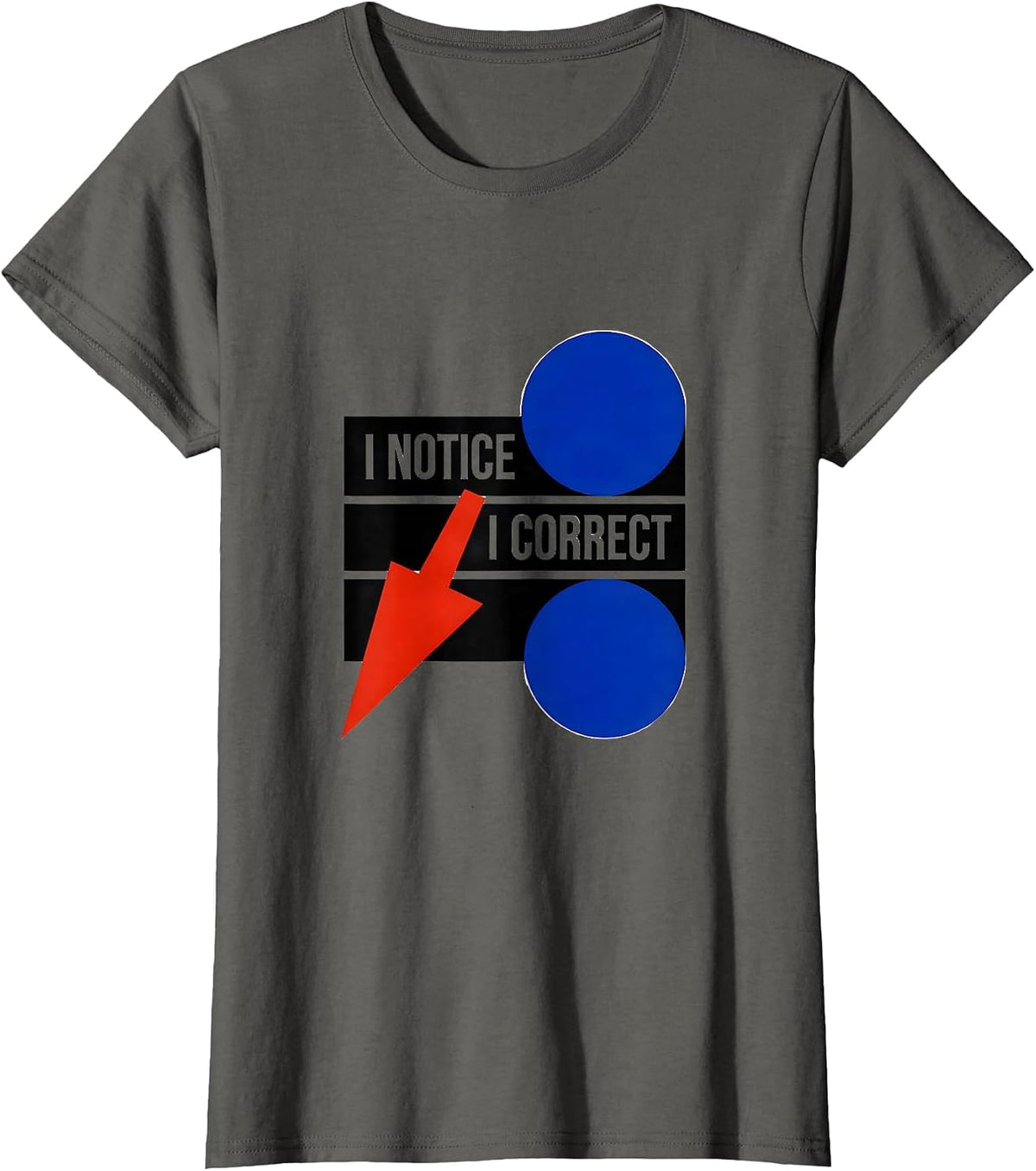 Women's I Notice I Correct Funny Grammar Teacher Punctuation Humor T-Shirt - Asphalt Grey