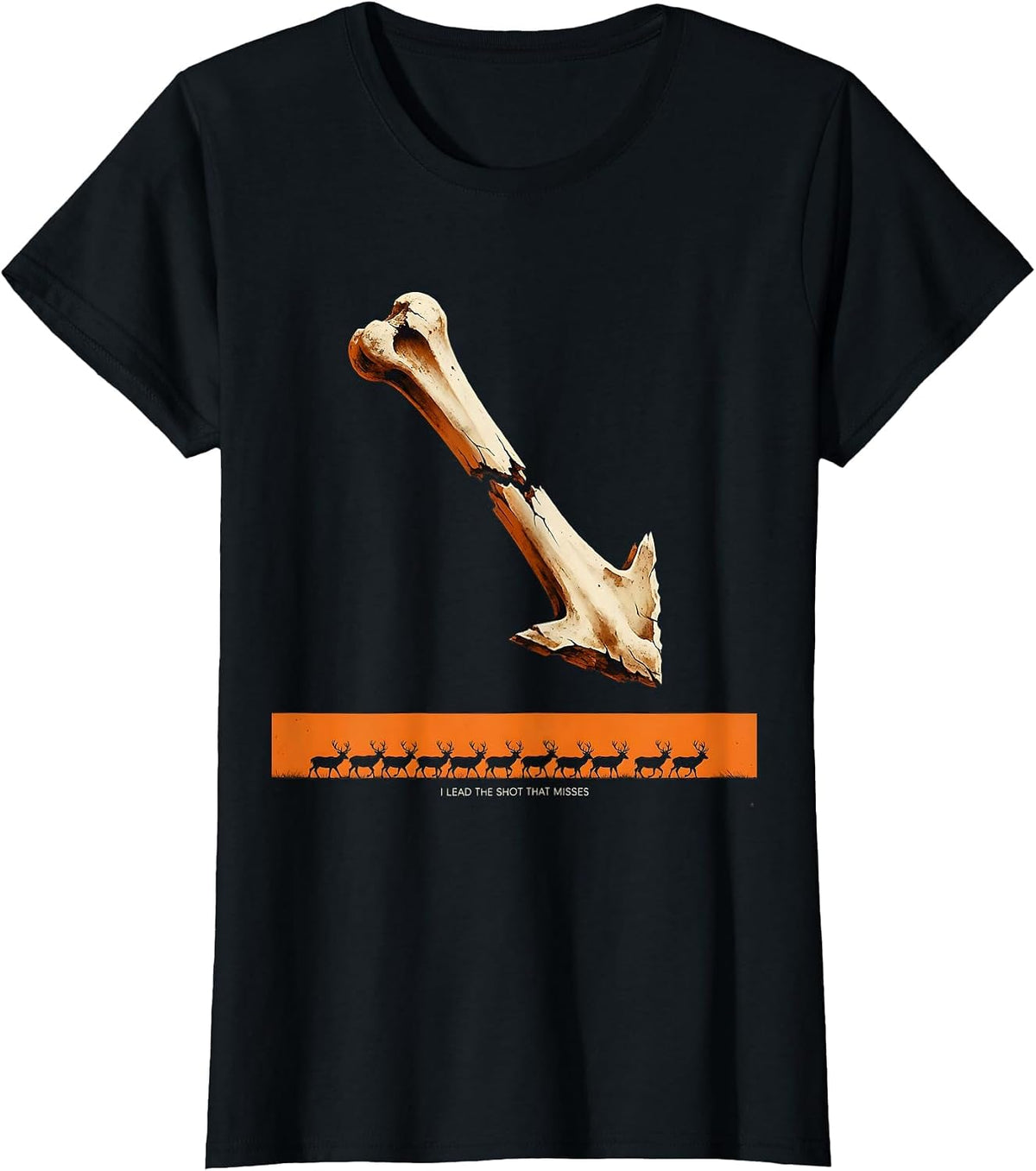I Lead The Shot That Misses Funny Deer Hunting Dad Gift T-Shirt - Black
