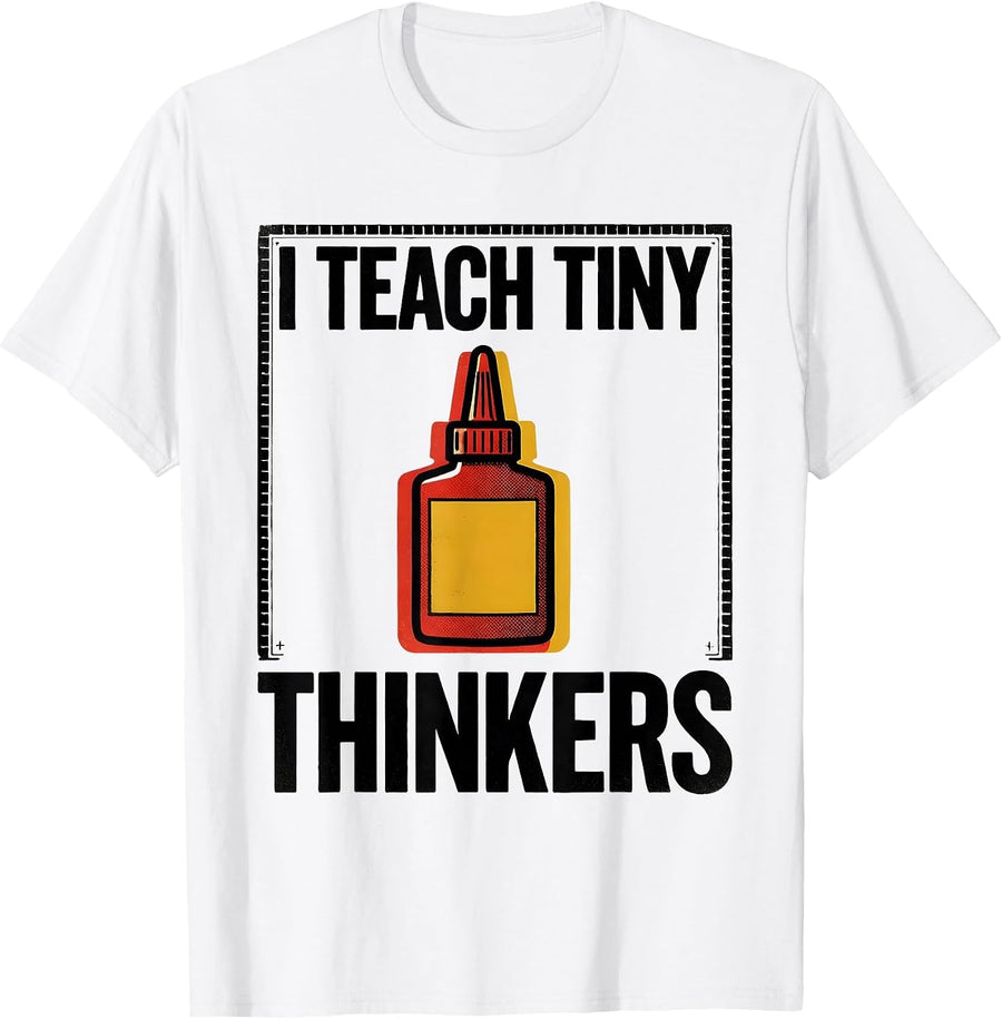 Men's I Teach Tiny Thinkers Funny Preschool Teacher Back To School T-Shirt - White